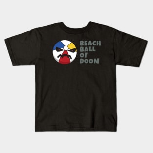 Actual Beach Ball of Doom Kids T-Shirt